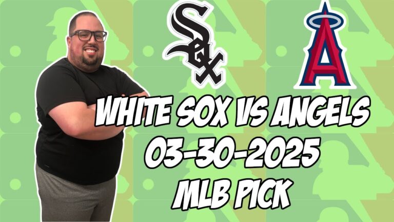 シカゴホワイトソックスvsロスエンジェルエンジェル3/30/25 MLBピック＆予測| MLBベットのヒント
