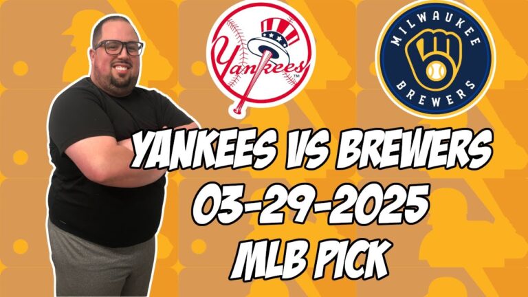 ニューヨークヤンキースvsミルウォーキーブリューワーズ3/27/25 MLBピック＆予測| MLBベットのヒント