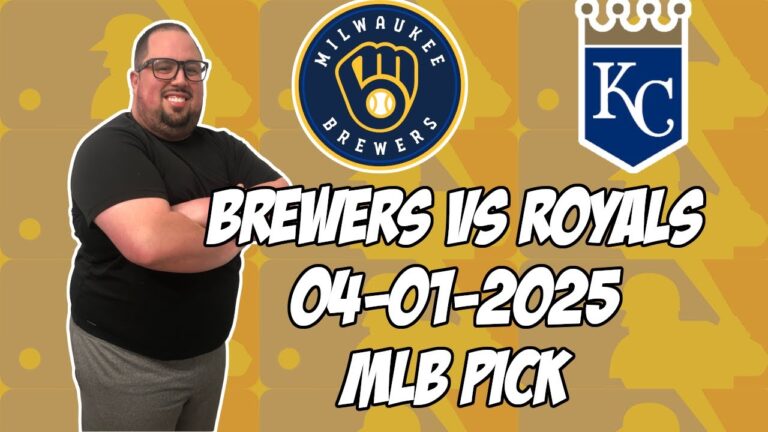 カンザスシティロイヤルズvsミルウォーキーブリューワーズ4/1/25 MLBピック＆予測| MLBベットのヒント