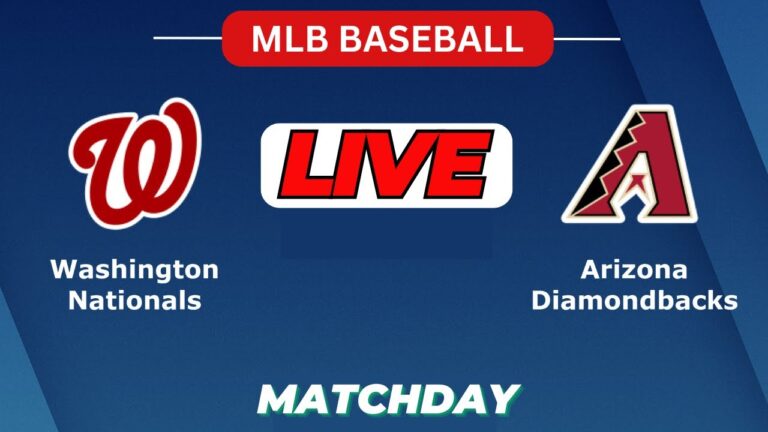 🔴Live：ワシントンナショナルズ対アリゾナダイヤモンドバックス| MLB 2025 | MLBライブ野球スコア