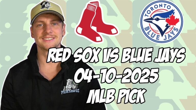 ボストンレッドソックスvsトロントブルージェイズ4/10/25 MLBピック＆予測| MLBベットのヒント