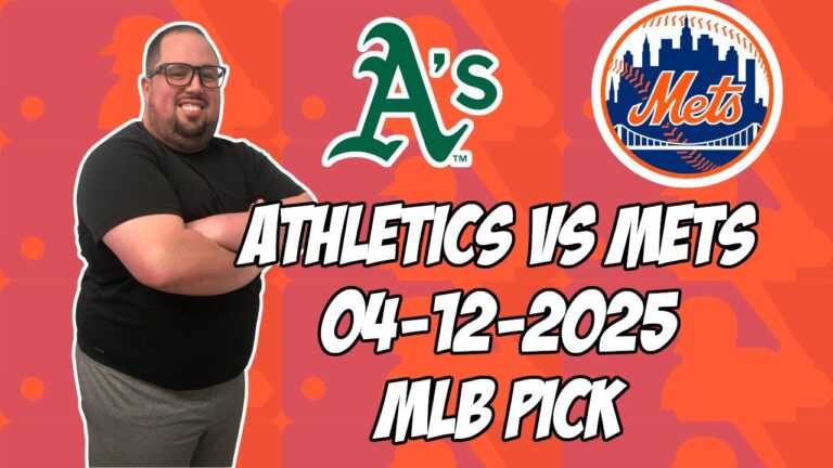 ニューヨークメッツvsオークランドアスレチックス4/12/25 MLBピック＆予測| MLBベットのヒント