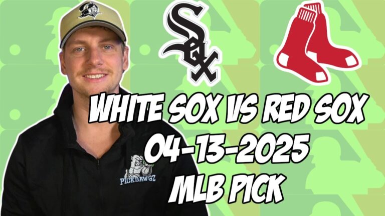 シカゴホワイトソックスvsボストンレッドソックス4/13/25 MLBピック＆予測| MLBベットのヒント