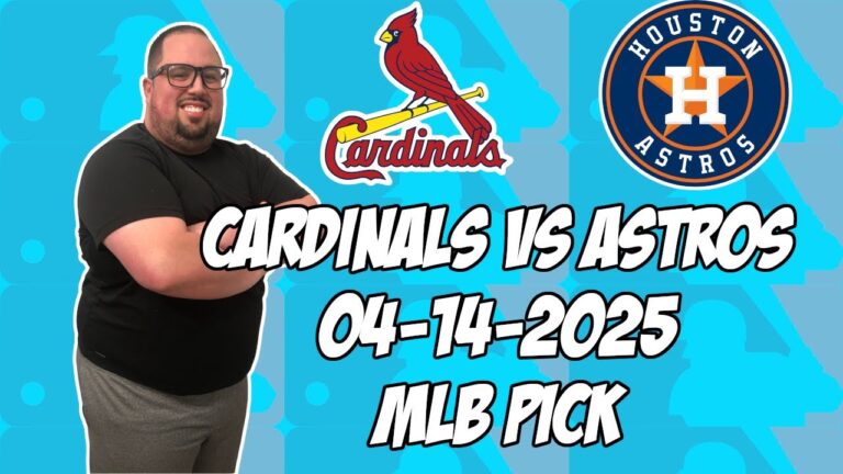 セントルイスカーディナルズ対ヒューストンアストロズ4/14/25 MLBピック＆予測| MLBベットのヒント