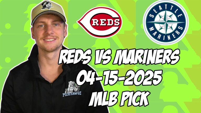 シンシナティレッズvsシアトルマリナーズ4/15/25 MLBピック＆予測| MLBベットのヒント