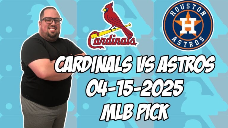 セントルイスカーディナルズ対ヒューストンアストロズ4/15/25 MLBピック＆予測| MLBベットのヒント