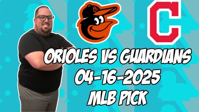 Baltimore Orioles vs Cleveland Guardians 4/16/25 MLBピック＆予測| MLBベットのヒント