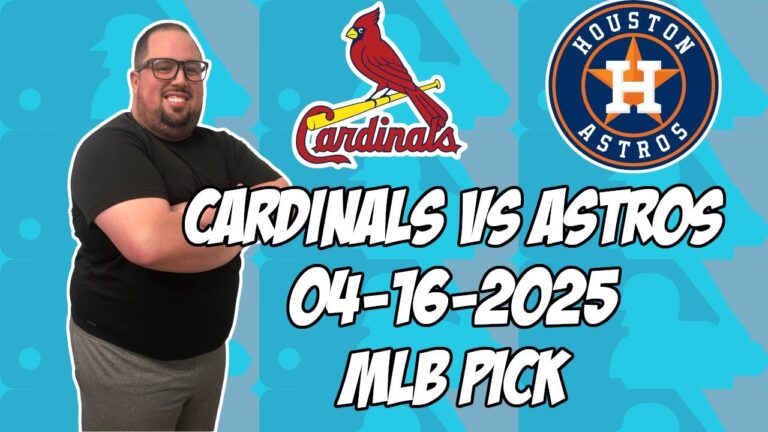 セントルイスカーディナルズ対ヒューストンアストロズ4/16/25 MLBピック＆予測| MLBベットのヒント