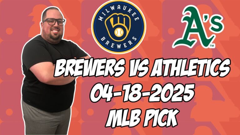 オークランドAのvsミルウォーキーブリューワーズ4/18/25 MLBピック＆予測| MLBベットのヒント