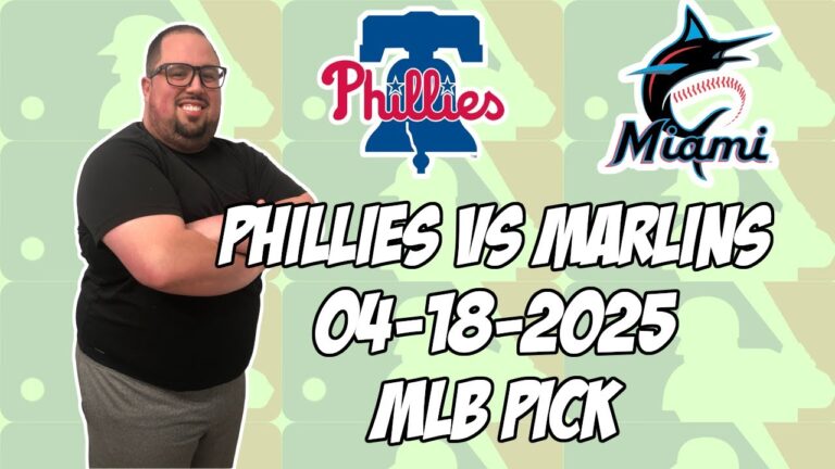 フィラデルフィアフィリーズvsマイアミマーリンズ4/18/25 MLBピック＆予測| MLBベットのヒント