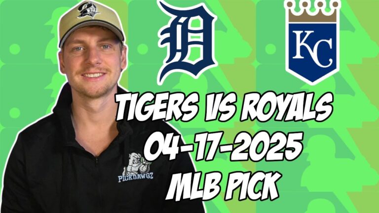 カンザスシティロイヤルズ対デトロイトタイガース4/17/25 MLBピック＆予測| MLBベットのヒント