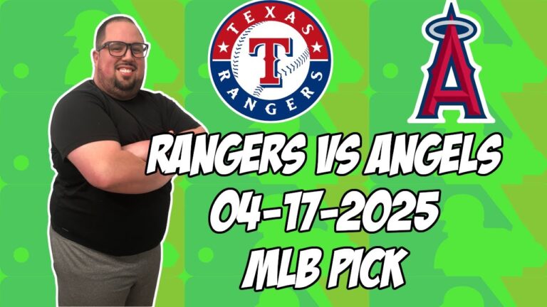 テキサスレンジャーズ対ロサンゼルスエンジェル4/17/25 MLBピック＆予測| MLBベットのヒント