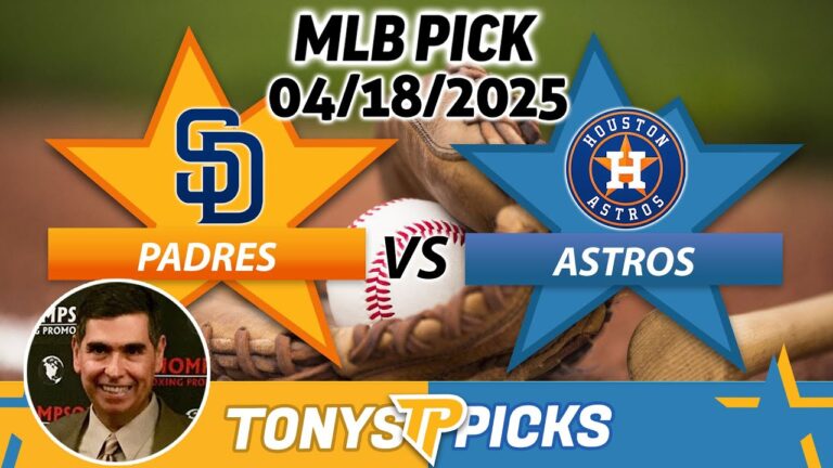 San Diego Padres vs Houston Astros Pick 4/18/25 MLB Pick Prediction