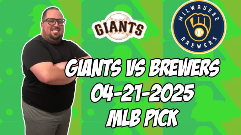 サンフランシスコジャイアンツ対ミルウォーキーブリューワーズ4/21/25 MLBピック＆予測| MLBベットのヒント