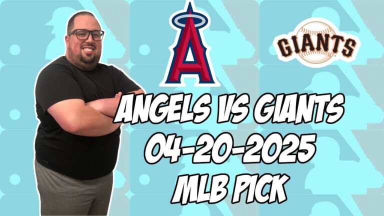 ロサンゼルスエンジェルス対サンフランシスコジャイアンツ4/20/25 MLBピック＆予測| MLBベットのヒント