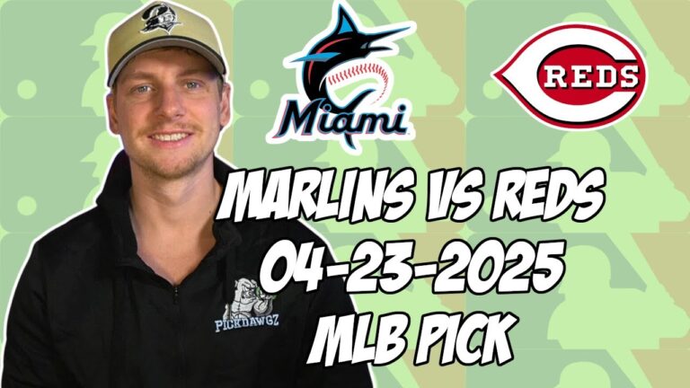 マイアミマーリンズvsシンシナティレッズ4/23/25 MLBピック＆予測| MLBベットのヒント