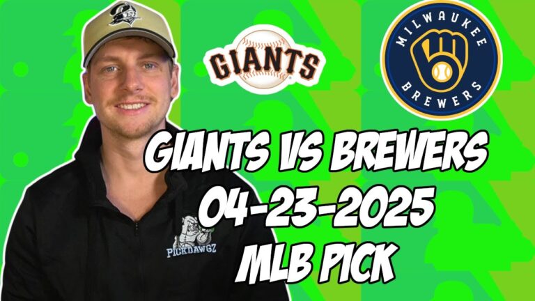 サンフランシスコジャイアンツ対ミルウォーキーブリューワーズ4/23/25 MLBピック＆予測| MLBベットのヒント