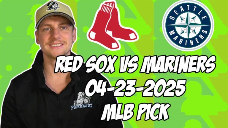 ボストンレッドソックスvsシアトルマリナーズ4/23/25 MLBピック＆予測| MLBベットのヒント