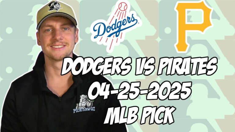 ロサンゼルスドジャースvsピッツバーグパイレーツ4/25/25 MLBピック＆予測| MLBベットのヒント