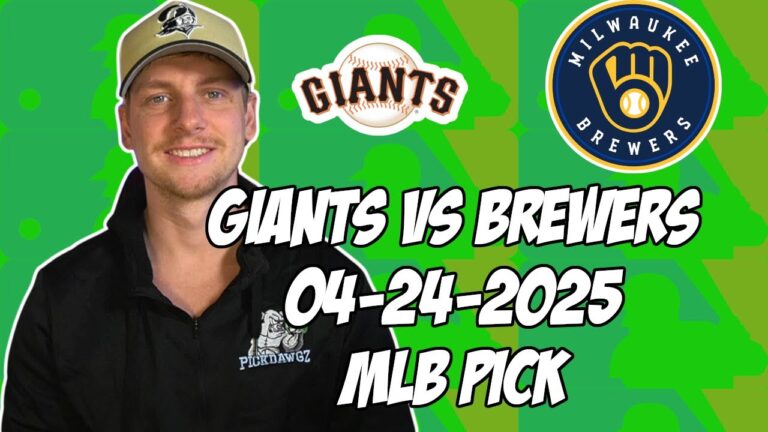 サンフランシスコジャイアンツvsミルウォーキーブリューワーズ4/24/25 MLBピック＆予測| MLBベットのヒント