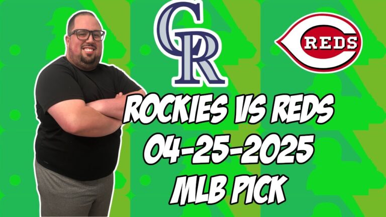 コロラドロッキーvsシンシナティレッズ4/25/25 MLBピック＆予測| MLBベットのヒント