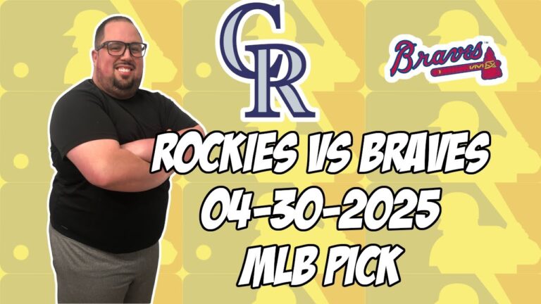 コロラドロッキーvsアトランタブレーブス4/30/25 MLBピック＆予測| MLBベットのヒント