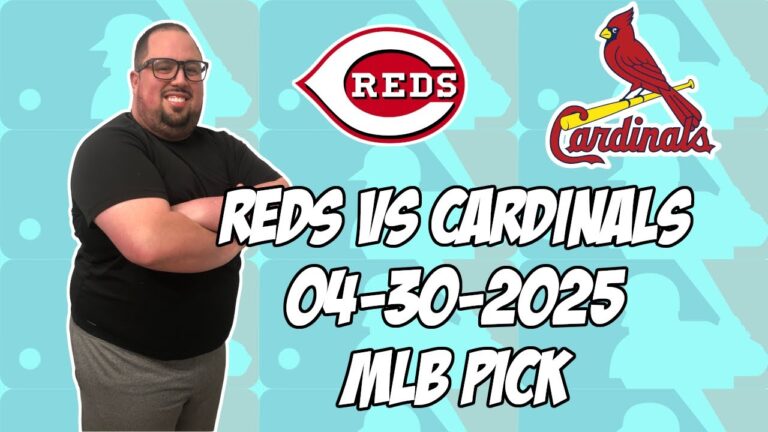 セントルイスカーディナルズ対シンシナティレッズ4/30/25 MLBピック＆予測| MLBベットのヒント
