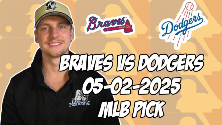 ロサンゼルスドジャースvsアトランタブレーブス5/2/25 MLBピック＆予測| MLBベットのヒント