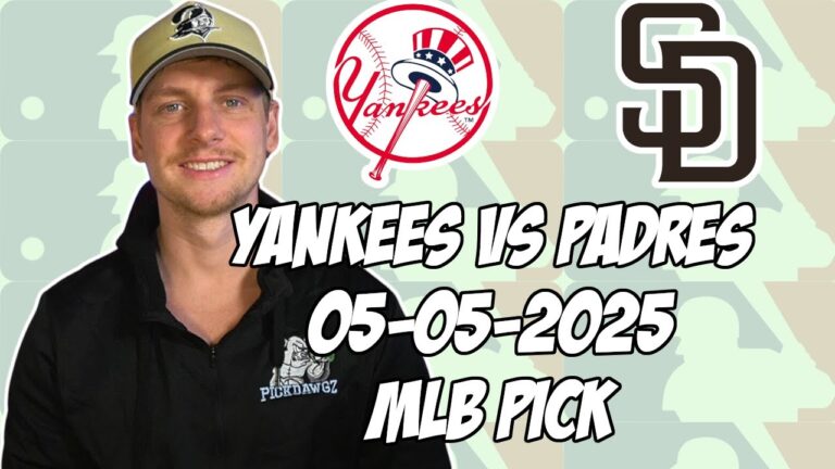 サンディエゴパドレス対ニューヨークヤンキース5/5/25 MLBピック＆予測| MLBベットのヒント
