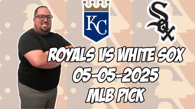カンザスシティロイヤルズ対シカゴホワイトソックス5/5/25 MLBピック＆予測| MLBベットのヒント