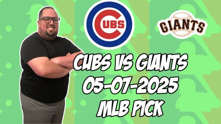 サンフランシスコジャイアンツ対シカゴカブス5/7/25 MLBピック＆予測| MLBベットのヒント