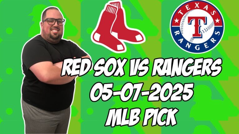 ボストンレッドソックスvsテキサスレンジャーズ5/7/25 MLBピック＆予測| MLBベットのヒント