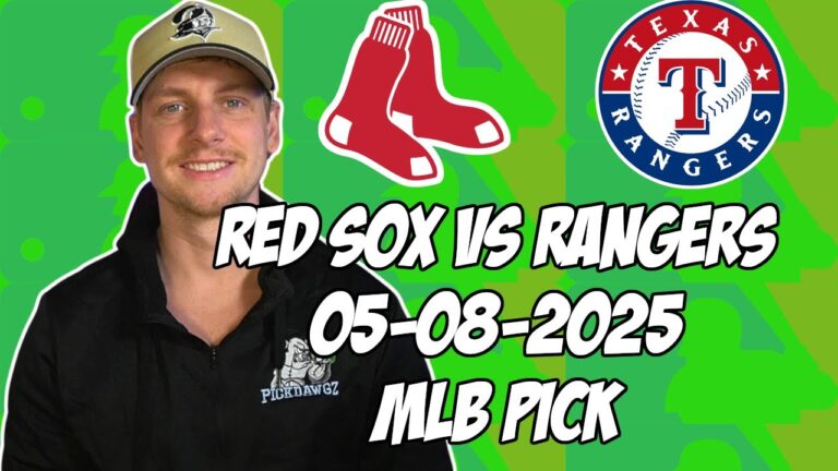 ボストンレッドソックスvsテキサスレンジャーズ5/8/25 MLBピック＆予測| MLBベットのヒント
