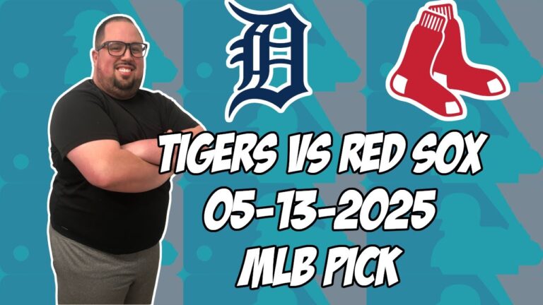 デトロイトタイガースvsボストンレッドソックス5/13/25 MLBピック＆予測| MLBベットのヒント