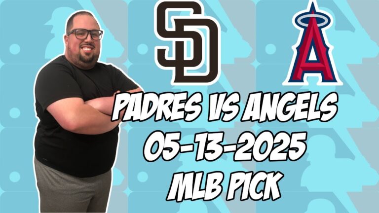 ロサンゼルスエンジェルス対サンディエゴパドレス5/13/25 MLBピック＆予測| MLBベットのヒント
