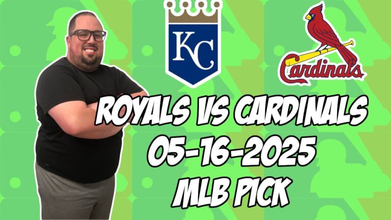 カンザスシティロイヤルズvsセントルイスカーディナルズ5/16/25 MLBピック＆予測| MLBベットのヒント