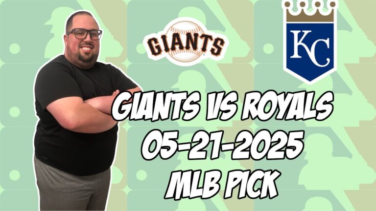 サンフランシスコジャイアンツ対カンザスシティロイヤルズ5/21/25 MLBピック＆予測| MLBベットのヒント