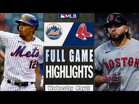 ボストンレッドソックスvsニューヨークメッツフルゲームハイライト5月21,2025 MLBシーズン2025