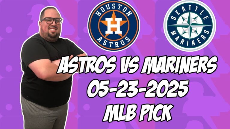 ヒューストンアストロズvsシアトルマリナーズ5/23/25 MLBピック＆予測| MLBベットのヒント