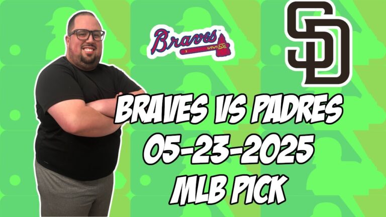 アトランタブレーブスvsサンディエゴパドレス5/23/25 MLBピック＆予測| MLBベットのヒント