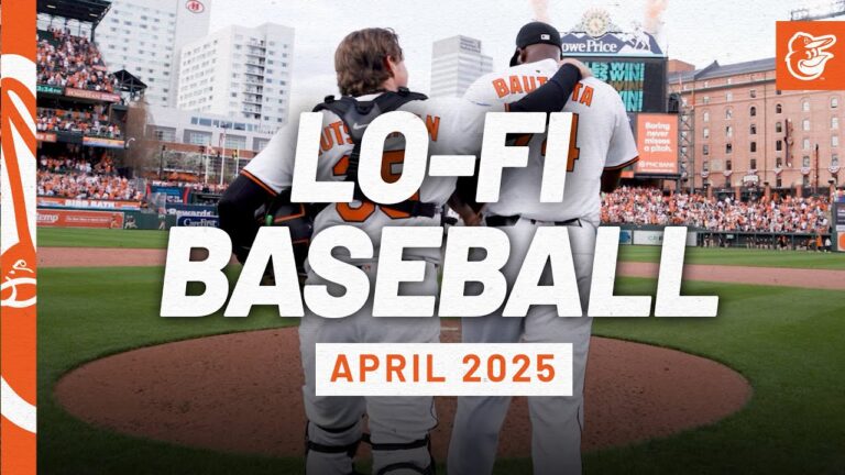 lo-fi野球| 2025年4月版|ボルチモアオリオールズ