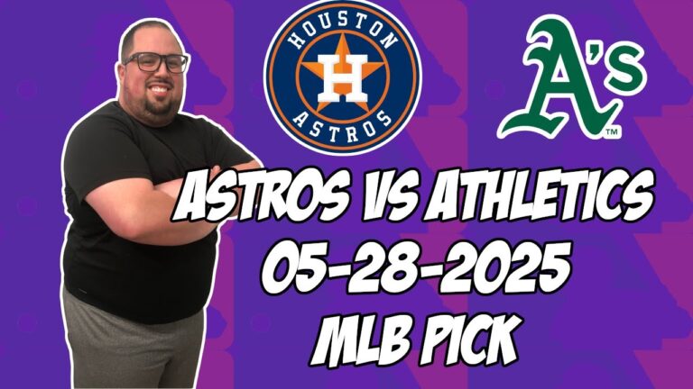 オークランドアスレチックスvsヒューストンアストロズ5/28/25 MLBピック＆予測| MLBベットのヒント