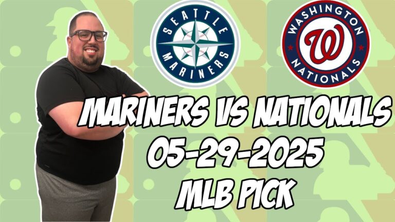 シアトルマリナーズ対ワシントンナショナルズ5/29/25 MLBピック＆予測| MLBベットのヒント
