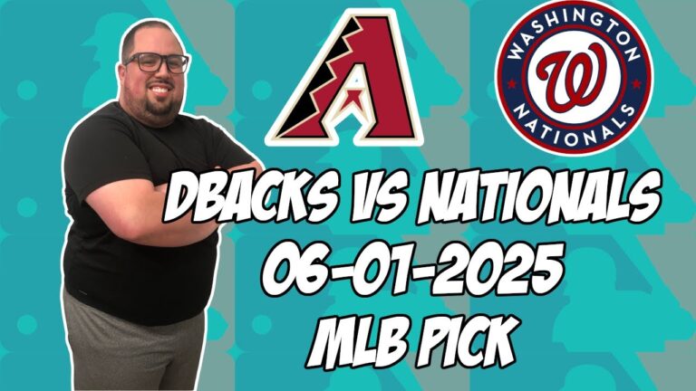 アリゾナダイヤモンドバックスvsワシントンナショナルズ6/1/25 MLBピック＆予測| MLBベットのヒント