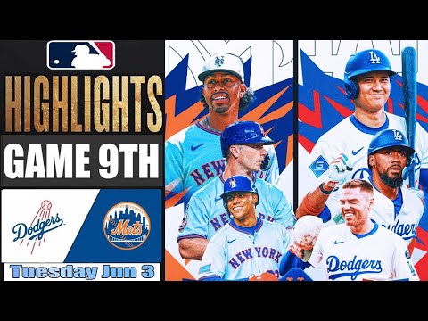 ロサンゼルスドジャースvsニューヨークメッツゲーム9thハイライト6月3日2025年MLBシーズン2025