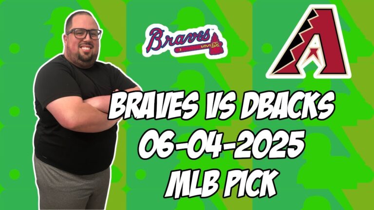 アトランタブレーブスvsアリゾナダイヤモンドバックス6/4/25 MLBピック＆予測| MLBベットのヒント