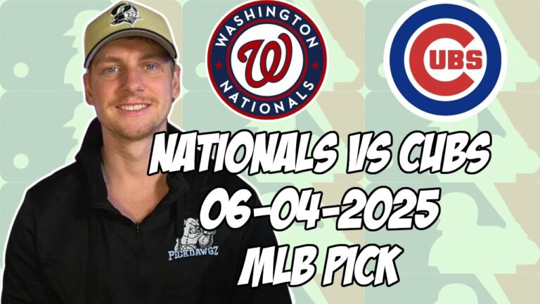 シカゴ・カブス対ワシントン・ナショナルズ6/4/25 MLBピック＆予測| MLBベットのヒント