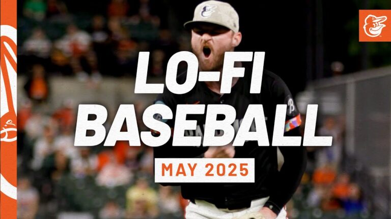 lo-fi野球| 2025年5月版|ボルチモアオリオールズ