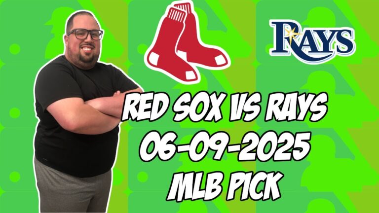 ボストンレッドソックスvsタンパベイレイズ6/9/25 MLBピック＆予測| MLBベットのヒント
