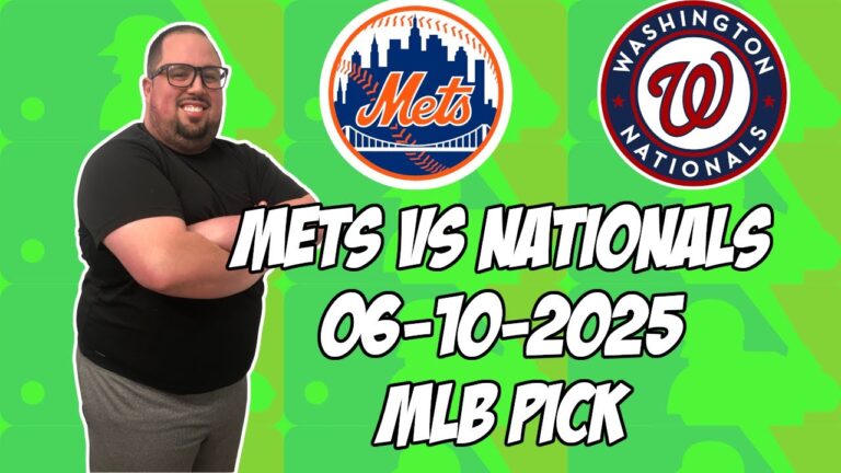 ニューヨークメッツvsワシントンナショナルズ6/10/25 MLBピック＆予測| MLBベットのヒント